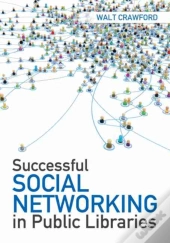 Successful Social Networking In Public Libraries