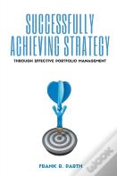 Successfully Achieving Strategy Through Effective Portfolio Management