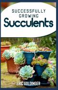 Successfully Growing Succulents