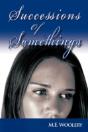 Successions Of Somethings - Preview