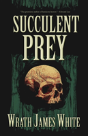 Succulent Prey - Preview