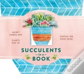 Succulents In A Book (Uplifting Editions)