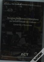 Sucesso, Insucesso e Abandono na Universidade de Lisboa