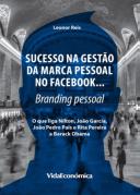 Sucesso na Gestão da Marca Pessoal no Facebook…