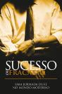 Sucesso Ou Fracasso - Preview
