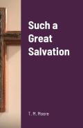 Such A Great Salvation