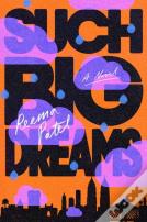 Such Big Dreams