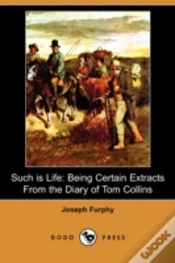 Capa do artigo Such Is Life: Being Certain Extracts Fro