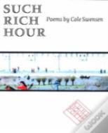 Such Rich Hour