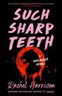 Such Sharp Teeth - Preview