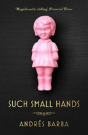 Such Small Hands - Preview