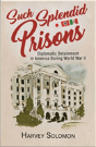 Such Splendid Prisons - Preview