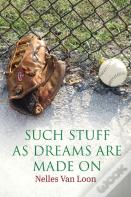 Such Stuff As Dreams Are Made On