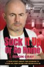 Suck It Up Or Go Home: A True Story Abou - Preview