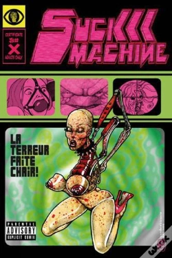 Capa do artigo Suckmachine T.1 - La Terreur Faite Chair