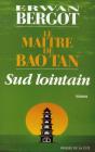Sud Lointain T.3 ; Le Maître De Baotan - Preview