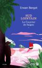 Sud Lointain Tome 1 : Le Courrier De Saïgon - Preview