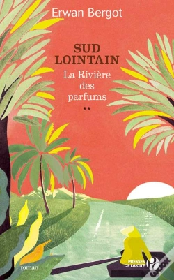 Capa do artigo Sud Lointain Tome 2 : La Rivière Des Parfums