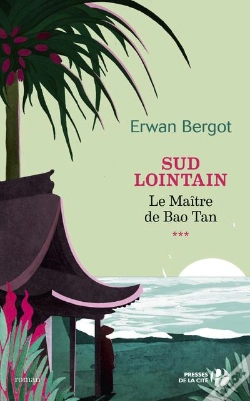 Capa do artigo Sud Lointain Tome 3 : Le Maître De Baotan