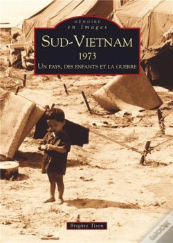 Capa do artigo Sud-Vietnam 1973 ; Un Pays, Des Enfants Et La Guerre