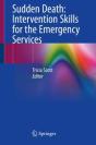 Sudden Death: Intervention Skills For The Emergency Services - Preview