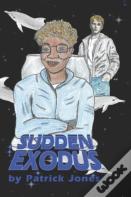 Sudden Exodus