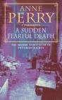 Sudden Fearful Death (William Monk Mystery, Book 4) - Preview