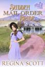 Sudden Mail-Order Bride: A Sweet, Clean Western Romance - Preview