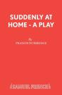 Suddenly At Home - Preview