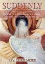 Suddenly: Prophetic Crossing Of The End- - Preview