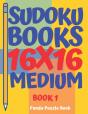 Sudoku Books 16 X 16 - Medium - Book 1 - Preview