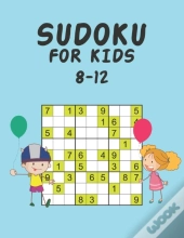 Sudoku For Kids 8-12