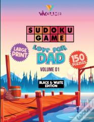 Sudoku Game Love For Dad Volume01 (Black & White Edition)
