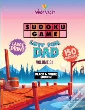 Sudoku Game Love For Dad Volume01 (Black & White Edition)