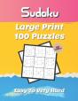 Sudoku Large Print 100 Puzzles Easy To Very Hard - Preview