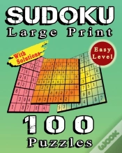 Capa do artigo Sudoku Large Print, 100 Puzzles With Solutions, Easy Level