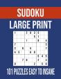 Sudoku Large Print 101 Puzzles Easy To Insane - Preview