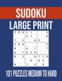 Sudoku Large Print 101 Puzzles Medium To Hard - Preview