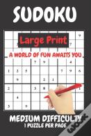 Sudoku Large Print Medium Difficulty Level Compact Book Fits In Your Bag 1 Puzzle Per Page