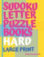 Sudoku Letter Puzzle Books  - Hard - Large Print - Preview