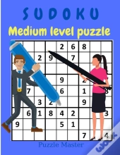 Sudoku Medium Level Puzzle - Relax And Solve Medium Sudoku With Solutions At The End Of The Book