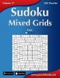Sudoku Mixed Grids - Easy - Volume 37 - 282 Puzzles - Preview
