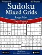 Sudoku Mixed Grids Large Print - Easy To Extreme - Volume 41 - 267 Puzzles - Preview