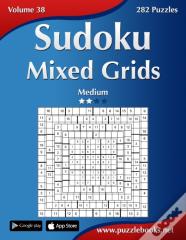 Sudoku Mixed Grids - Medium - Volume 38 - 282 Puzzles