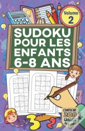 Sudoku Pour Les Enfants 6-8 Ans - Volume 2