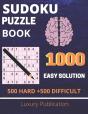 Sudoku Puzzle Book 1000  Easy Solution 500 Hard +500 Difficult  Luxury Publication - Preview