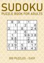 Sudoku Puzzle Book For Adults - 300 Puzzles - Easy - Preview