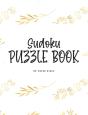 Sudoku Puzzle Book - Hard (8x10 Hardcover Puzzle Book / Activity Book) - Preview