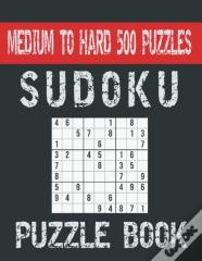 Sudoku Puzzle Book Medium To Hard 500 Puzzles