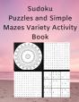 Sudoku Puzzles And Simple Mazes Variety - Preview